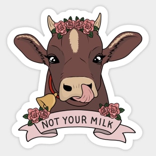 Not your milk Sticker